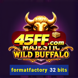 formatfactory 32 bits